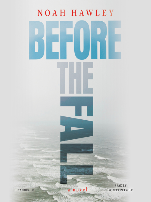 Title details for Before the Fall by Noah Hawley - Available